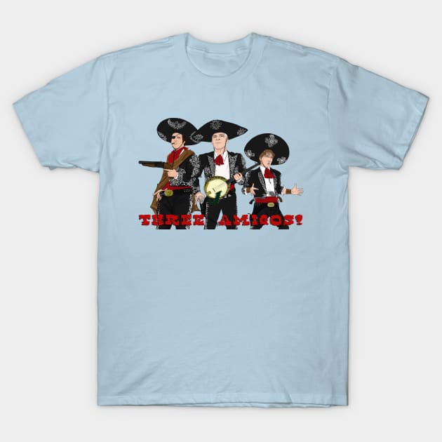 The Three Amigos T-Shirt by Deadpoolinc